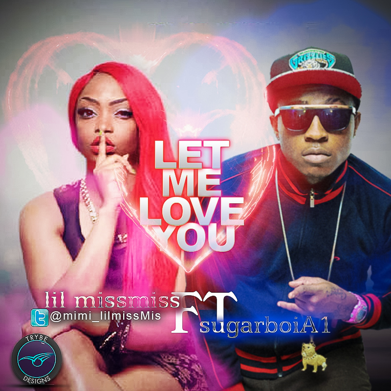 New Music: Lil Miss Miss Feat. Sugarboy A1 - Let Me Love You | BellaNaija