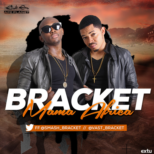 New Music: Bracket - Mama Africa | BellaNaija