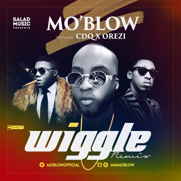 New Music: Get Your Wiggle on With Mo Blow's "Ijo Wiggle" Remix ft. Orezi &  CDQ | BellaNaija