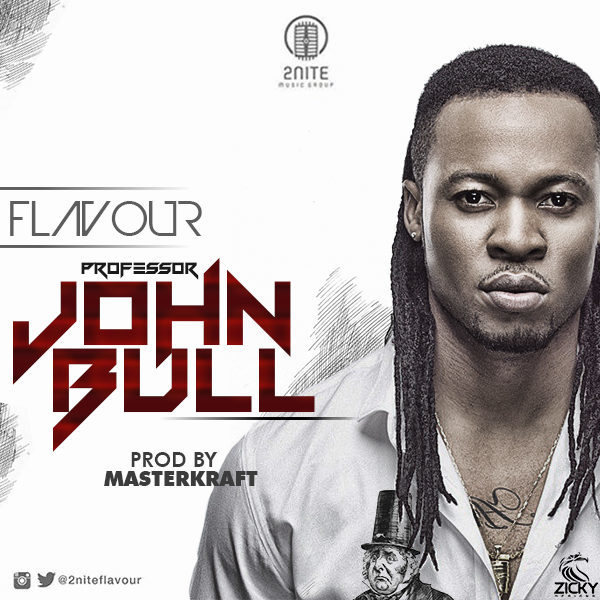 New Music: Flavour - Professor Johnbull | BellaNaija