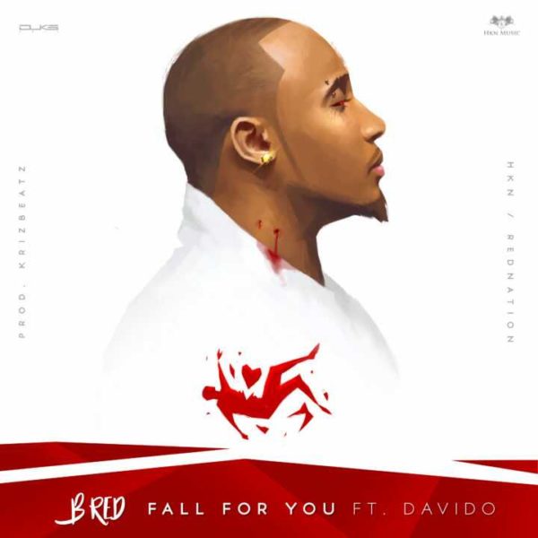 New Music: B-Red feat. Davido - Fall For You | BellaNaija