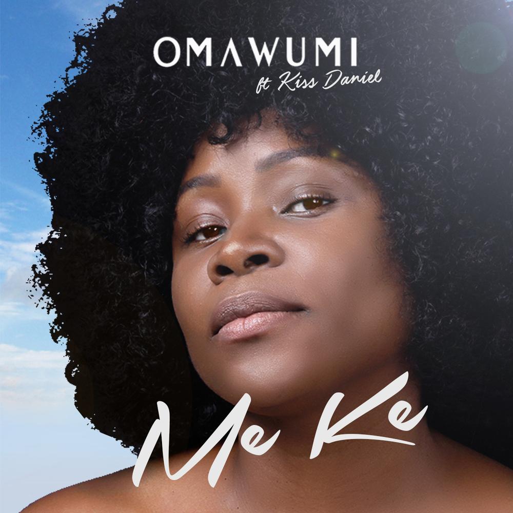 Omawumi features Kiss Daniel on New Single "Me Ke" | Listen on BN