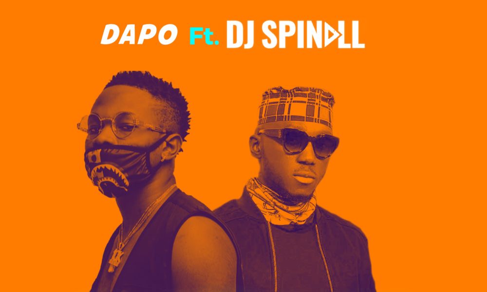 New Music: Dapo Feat. DJ Spinall - Mariana | BellaNaija