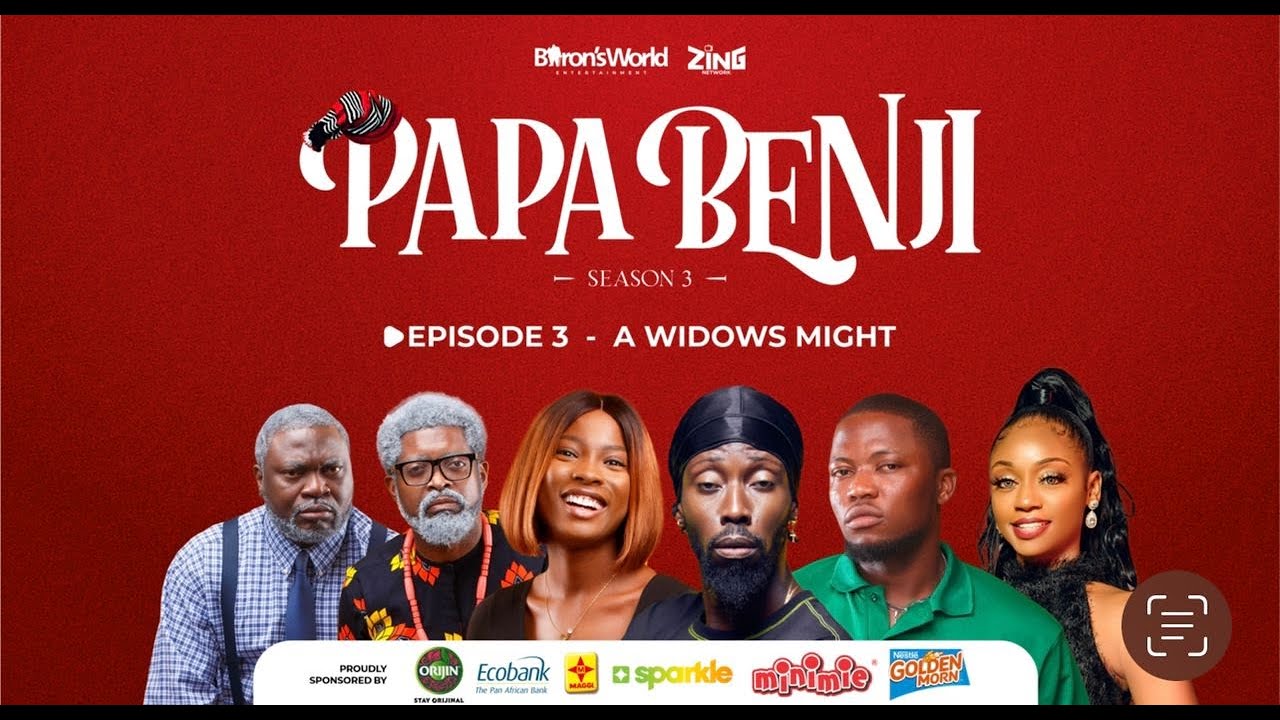 Watch Episode 3 – A Widow's Might – of Papa Benji (Season 3) on BN TV |  BellaNaija